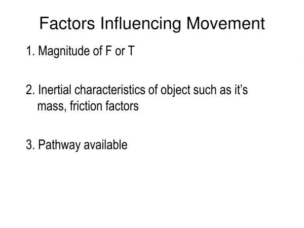 Factors Influencing Movement