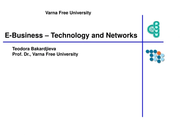 E-Business – Technology and Networks