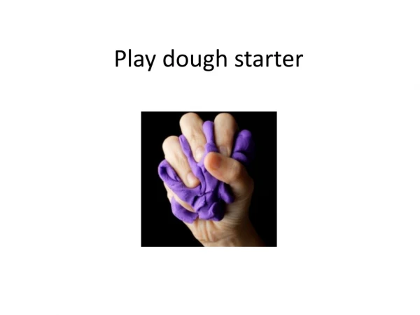 Play dough starter