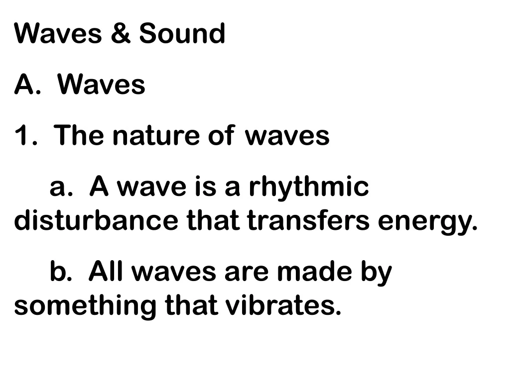 waves sound a waves 1 the nature of waves
