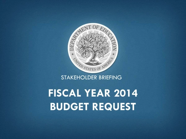 Fiscal Year 2014  Budget Request