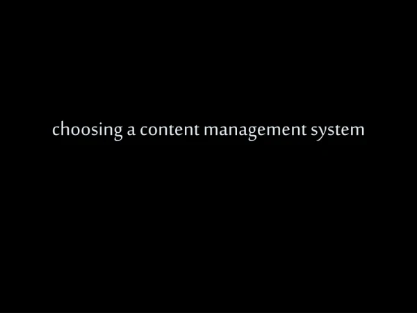 choosing a content management system