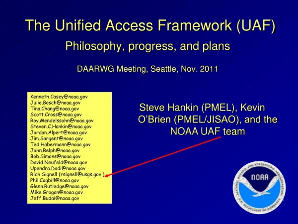 The Unified Access Framework (UAF)