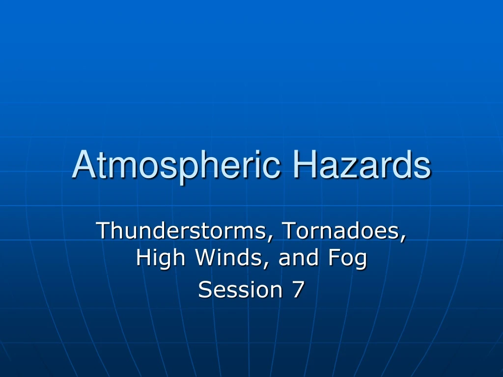 atmospheric hazards