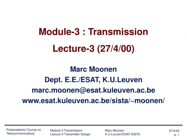 Module-3 : Transmission Lecture-3 (27/4/00)