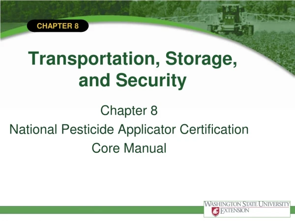 Transportation, Storage,  and Security