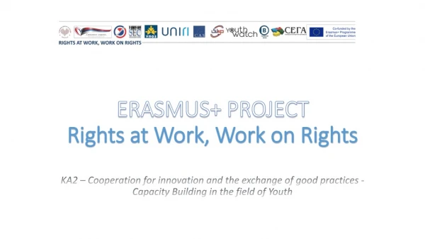 Erasmus+  Project Rights at Work, Work on Rights