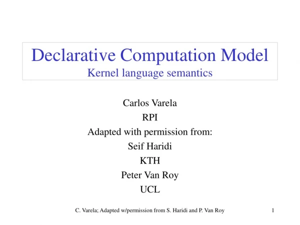 Declarative Computation Model Kernel language semantics