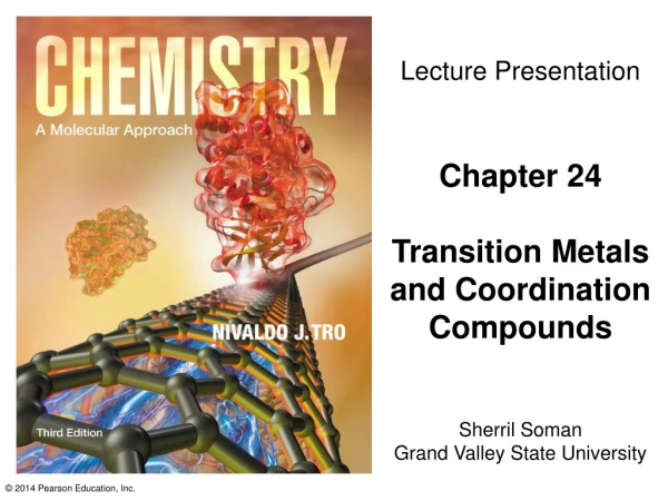 Chapter 24 Transition Metals and Coordination Compounds