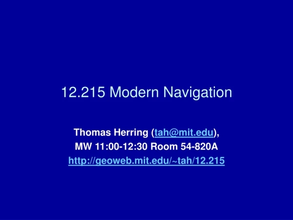 12.215 Modern Navigation