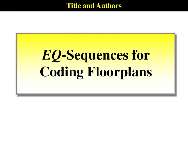 EQ -Sequences for Coding Floorplans