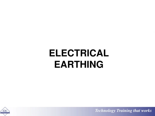 ELECTRICAL EARTHING