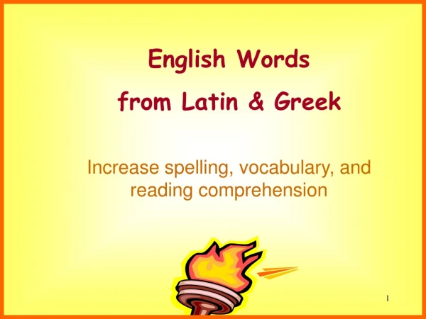 English Words  from Latin &amp; Greek  Increase spelling, vocabulary, and reading comprehension