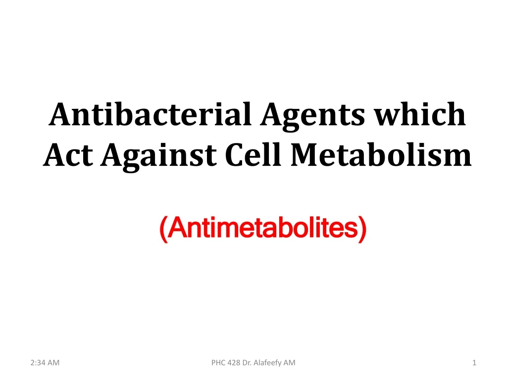 antibacterial agents which act against cell metabolism