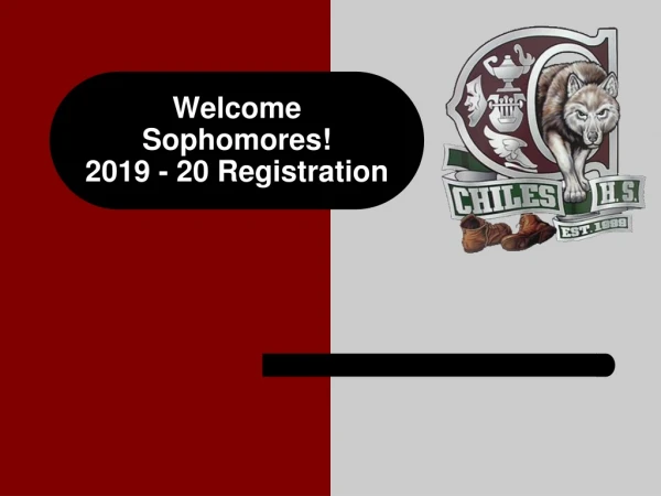 Welcome Sophomores!   2019 - 20 Registration