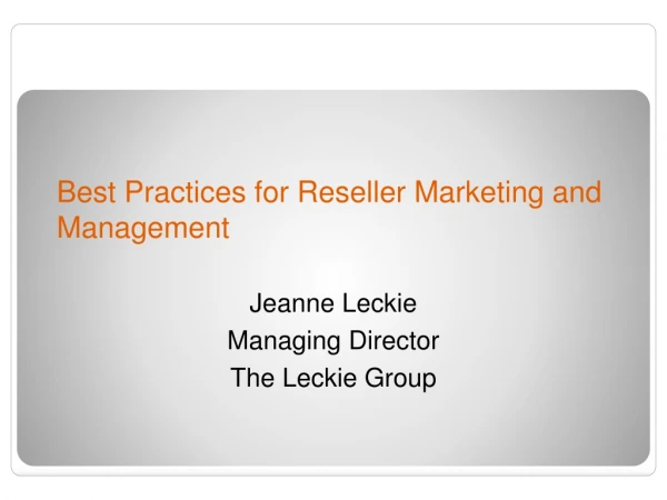 Best Practices for Reseller Marketing and Management