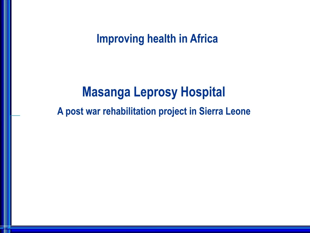 masanga leprosy hospital a post war rehabilitation project in sierra leone