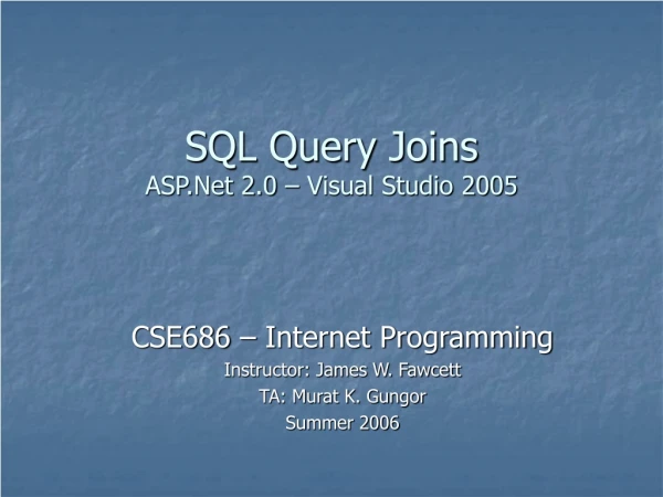 SQL Query Joins  ASP.Net 2.0 – Visual Studio 2005