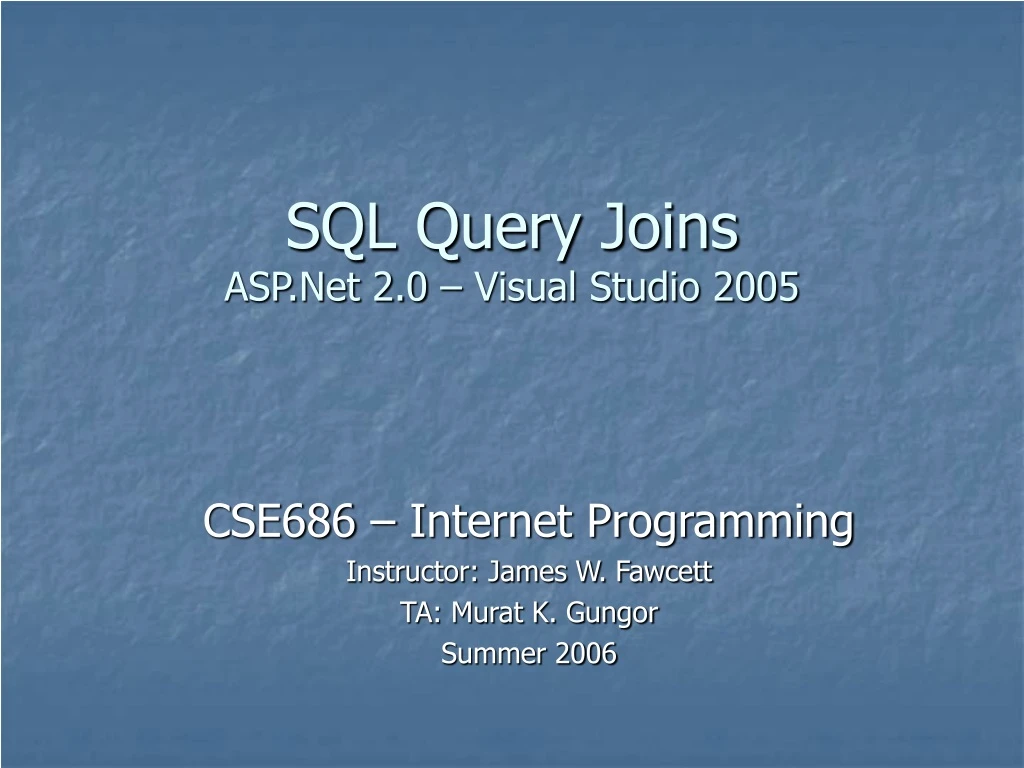 sql query joins asp net 2 0 visual studio 2005