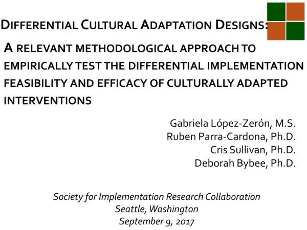 Differential Cultural Adaptation Designs :