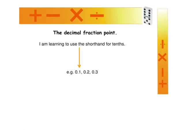 The decimal fraction point.