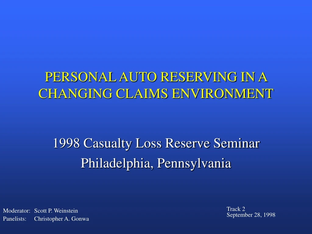 personal auto reserving in a changing claims environment