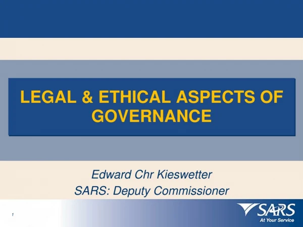 LEGAL &amp; ETHICAL ASPECTS OF GOVERNANCE