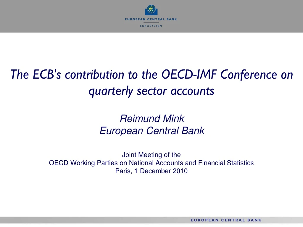 the ecb s contribution to the oecd imf conference