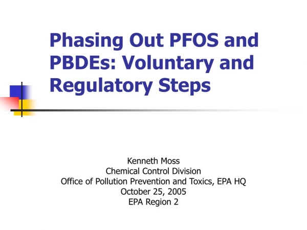Phasing Out PFOS and PBDEs: Voluntary and Regulatory Steps