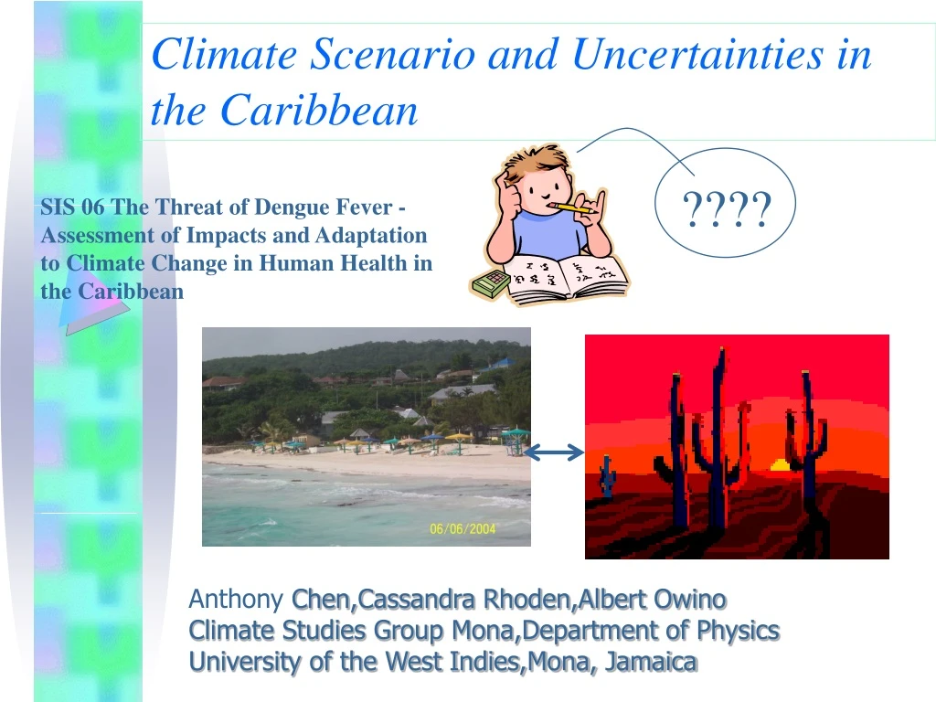 climate scenario and uncertainties in the caribbean