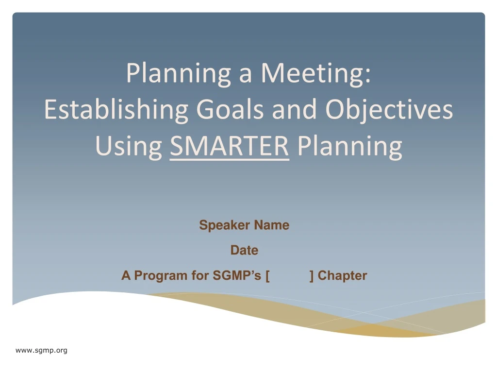 planning a meeting establishing goals and objectives using smarter planning