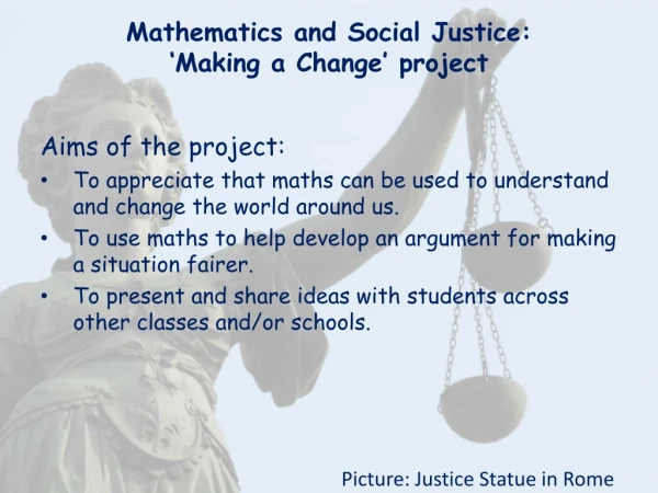 Mathematics and Social Justice: ‘Making a Change’ project