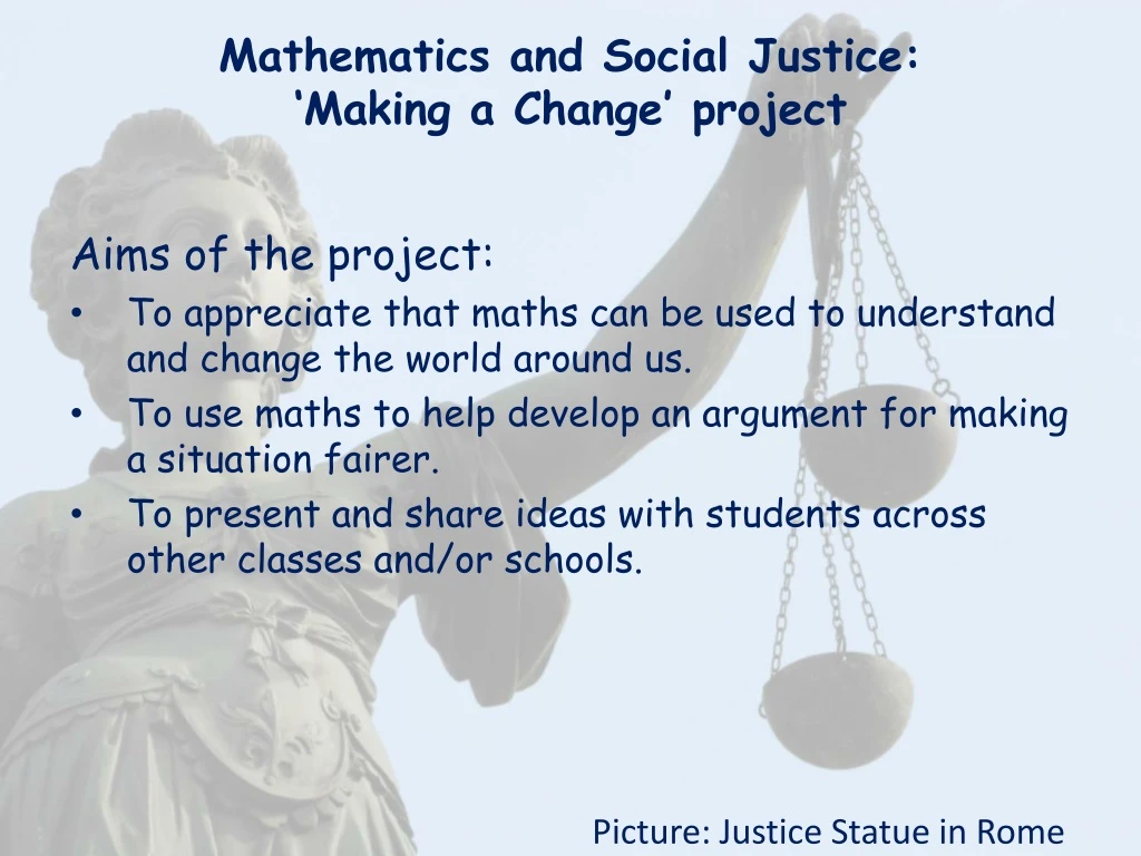 mathematics and social justice making a change project