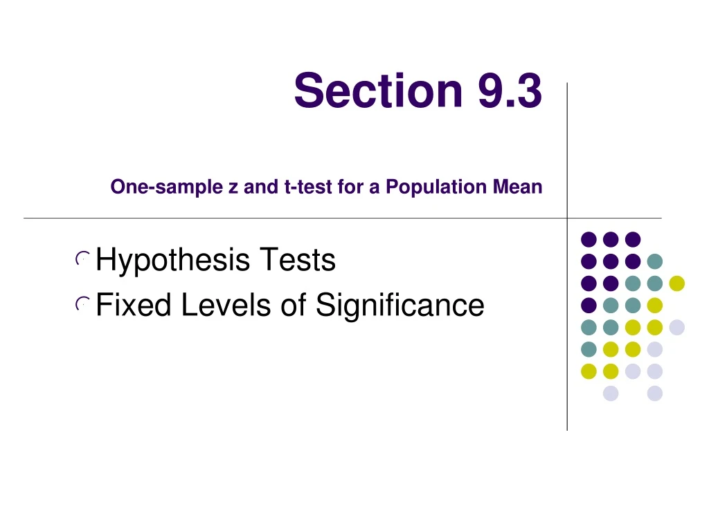 section 9 3 one sample z and t test for a population mean