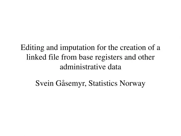 Svein Gåsemyr, Statistics Norway