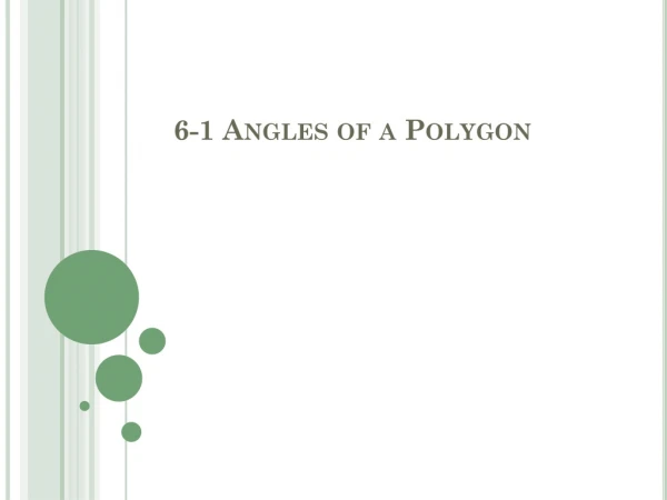 6-1 Angles of a Polygon