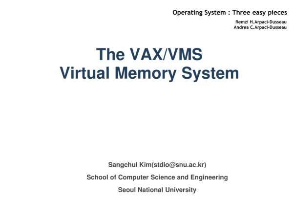 The VAX/VMS  Virtual Memory System