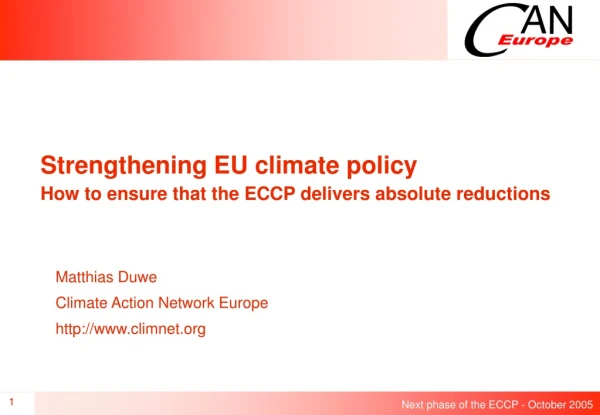 Strengthening EU climate policy How to ensure that the ECCP delivers absolute reductions