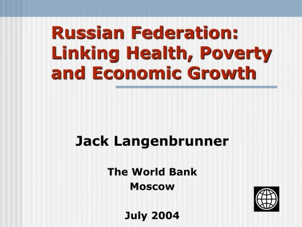 Russian Federation: Linking Health, Poverty and Economic Growth