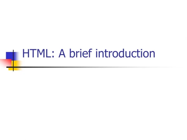 HTML: A brief introduction