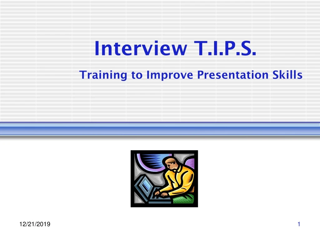 interview t i p s training to improve presentation skills