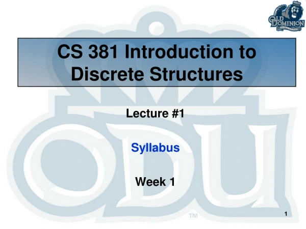 CS 381 Introduction to Discrete Structures