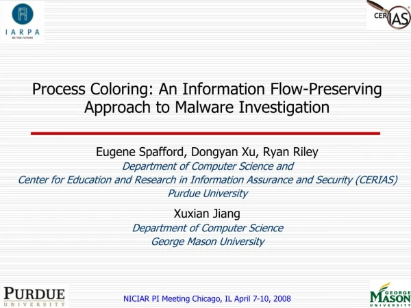 Process Coloring: An Information Flow-Preserving Approach to Malware Investigation