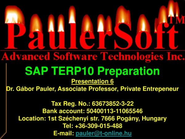 SAP TERP10 Preparation Presentation 6 Dr. Gábor Pauler, Associate Professor, Private Entrepeneur