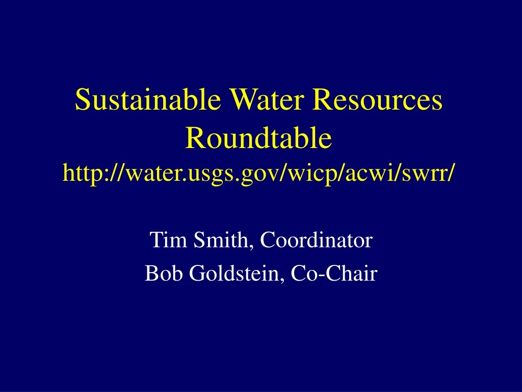 sustainable water resources roundtable http water usgs gov wicp acwi swrr