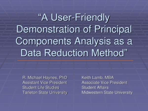 “A User-Friendly Demonstration of Principal Components Analysis as a Data Reduction Method”