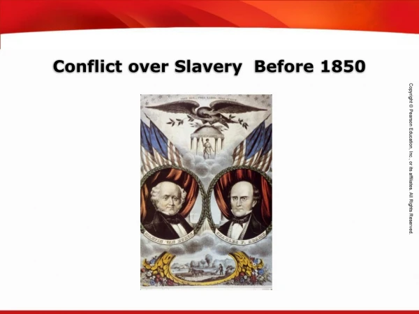 Conflict over Slavery  Before 1850