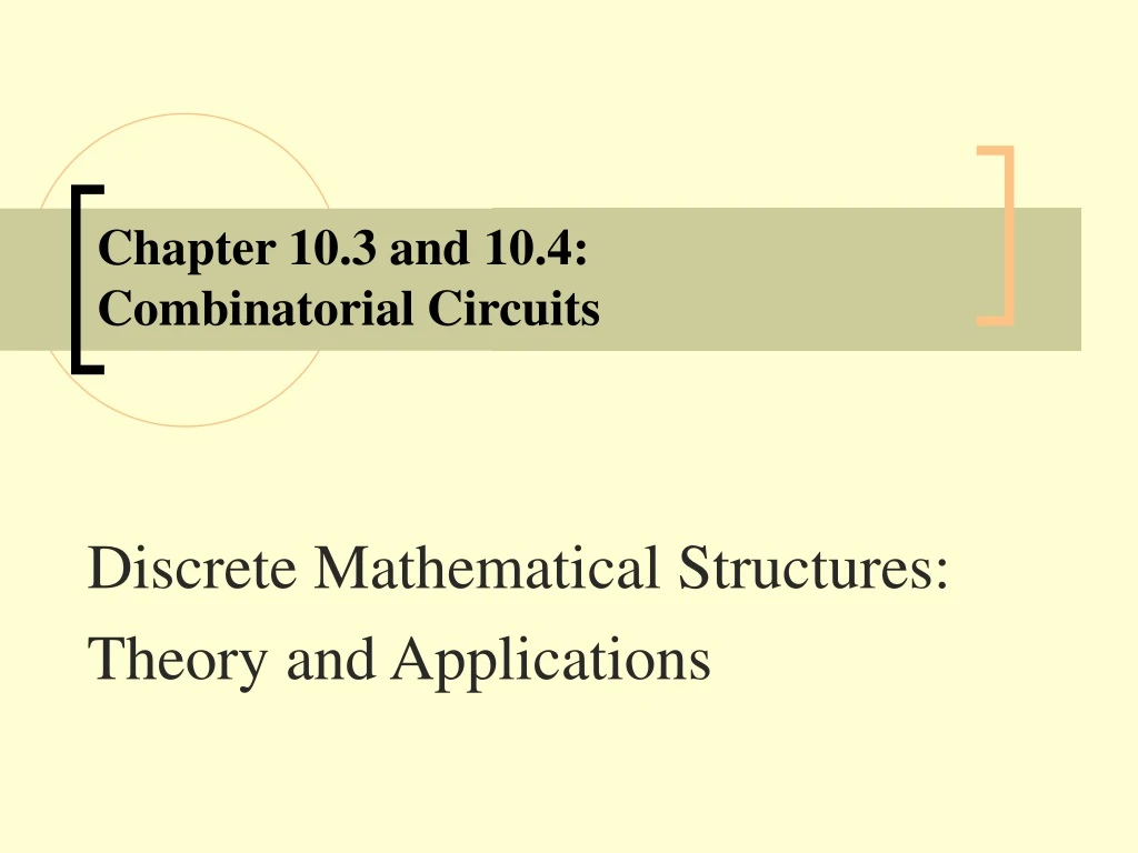 chapter 10 3 and 10 4 combinatorial circuits