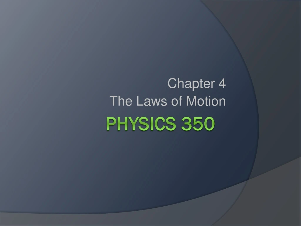 chapter 4 the laws of motion