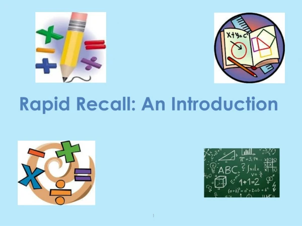 Rapid Recall: An Introduction